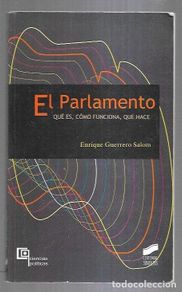 Livres: PARLAMENTO - EL. QUE ES, COMO FUNCIONA, QUE HACE - GUERRERO SALOM, ENRIQUE